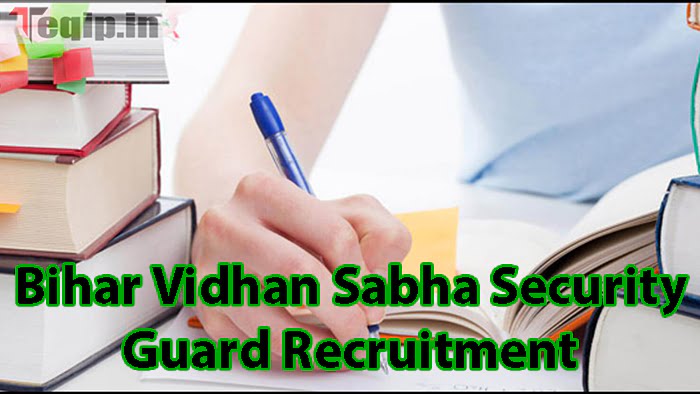 Bihar Vidhan Sabha Security Guard Recruitment