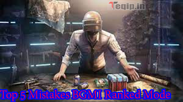 Top 5 Mistakes BGMI Ranked Mode