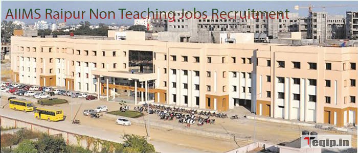 AIIMS Raipur Non Teaching Jobs Recruitment
