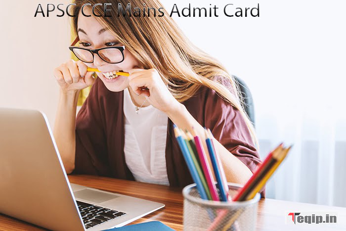 APSC CCE Mains Admit Card