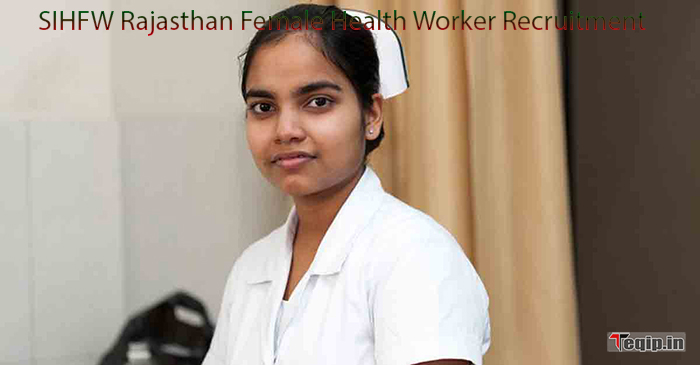 SIHFW Rajasthan Female Health Worker Recruitment