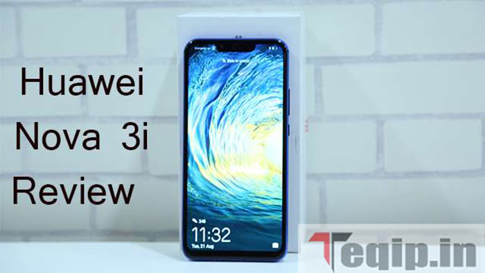 Huawei Nova 3i Review