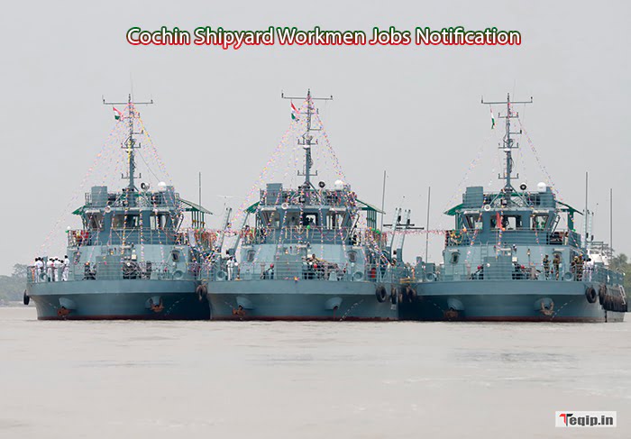 Cochin Shipyard Workmen Jobs Notification