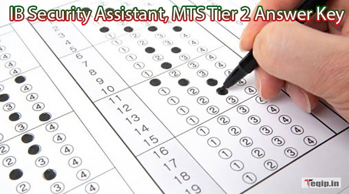 IB Security Assistant, MTS Tier 2 Answer Key