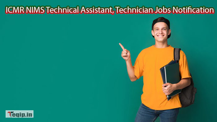 ICMR NIMS Technical Assistant, Technician Jobs Notification