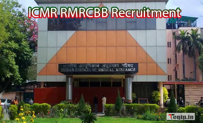ICMR RMRCBB Recruitment