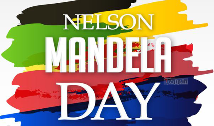 International Nelson Mandela Day 2023 History Purpose And