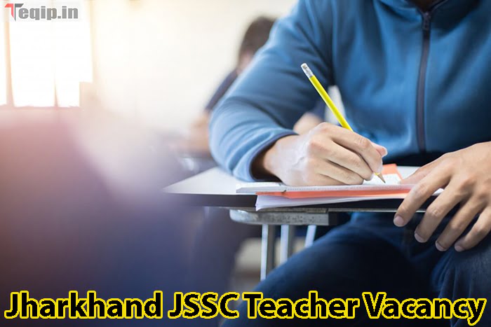 Jharkhand JSSC Teacher Vacancy