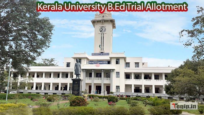 Kerala University B.Ed Trial Allotment