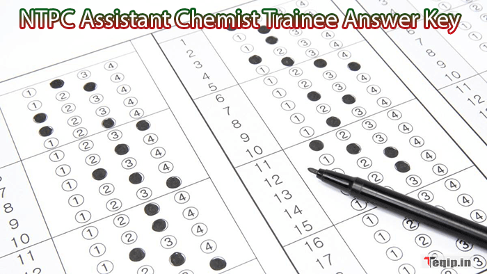 NTPC Assistant Chemist Trainee Answer Key