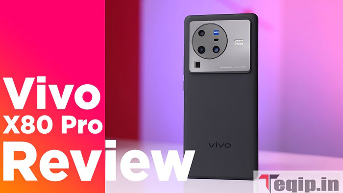 Vivo X80 Pro Review