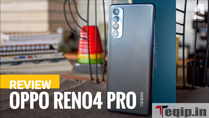 OPPO Reno 4 Pro Review
