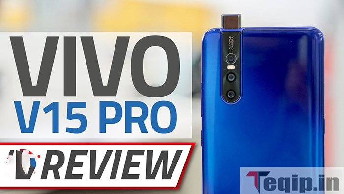 Vivo V15 Pro Review