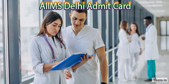 AIIMS Delhi Admit Card