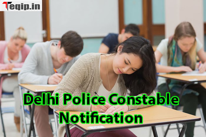 Delhi Police Constable Notification