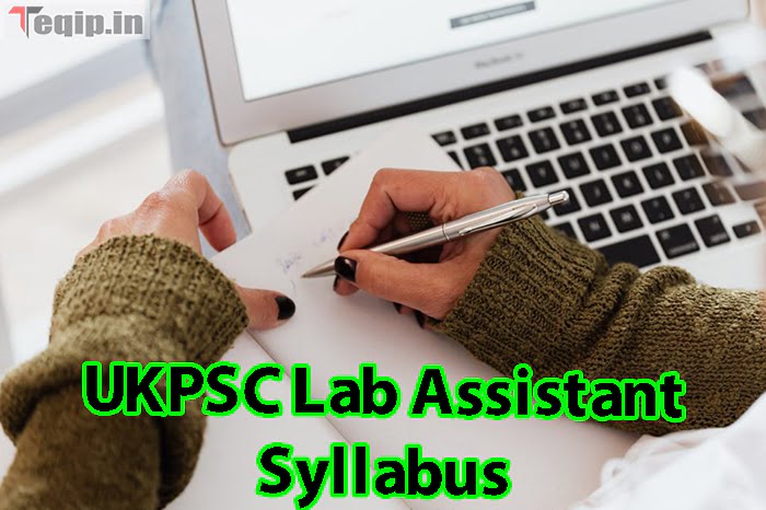 UKPSC Lab Assistant Syllabus
