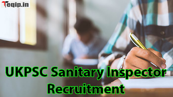 UKPSC Sanitary Inspector Recruitment
