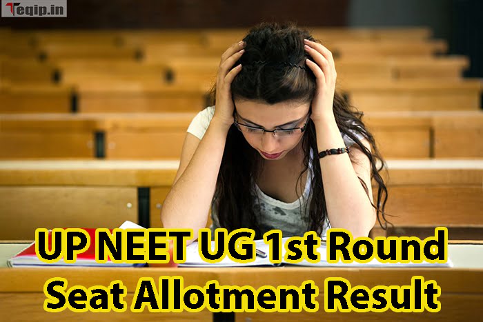 UP NEET UG 1st Round Seat Allotment Result