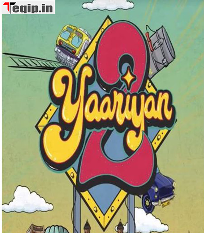 Yaariyan 2 OTT Release Date