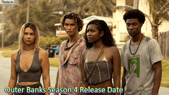 Outer Banks Season 4 Release Date