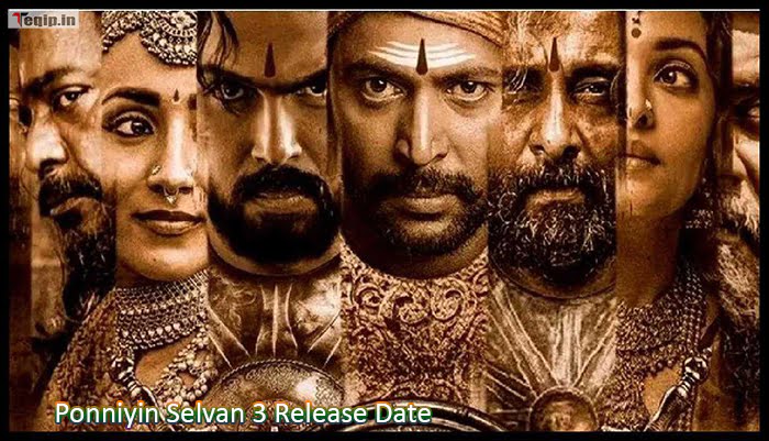 Ponniyin Selvan 3 Release Date