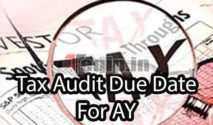 Tax Audit Due Date For AY