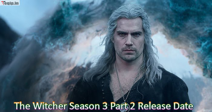 The Witcher Season 3 Part 2 Release Date
