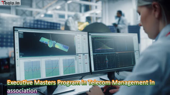 Executive Masters Program in Telecom Management in association