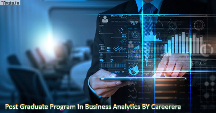 Post Graduate Program In Business Analytics BY Careerera