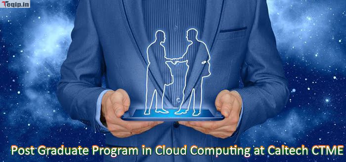 Post Graduate Program in Cloud Computing at Caltech CTME