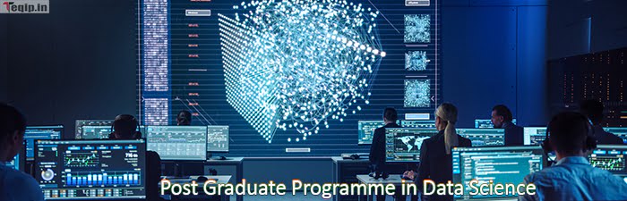 Post Graduate Programme in Data Science