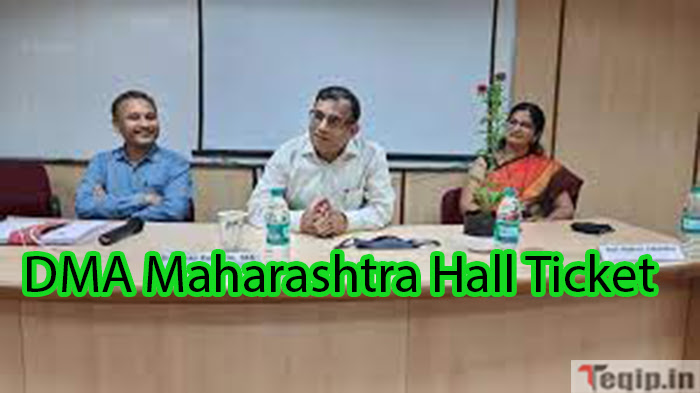 DMA Maharashtra Hall Ticket 2024