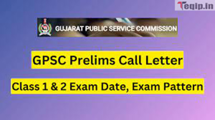 GPSC Prelims Call Letter 2024