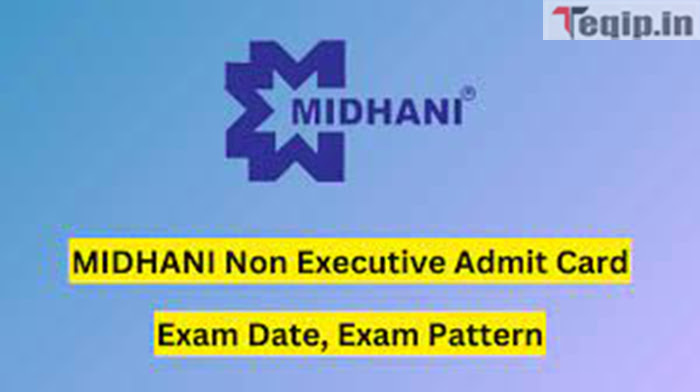 MIDHANI Non Executive Admit Card 2024