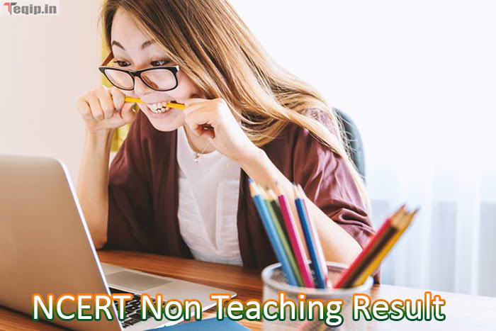 NCERT Non Teaching Result