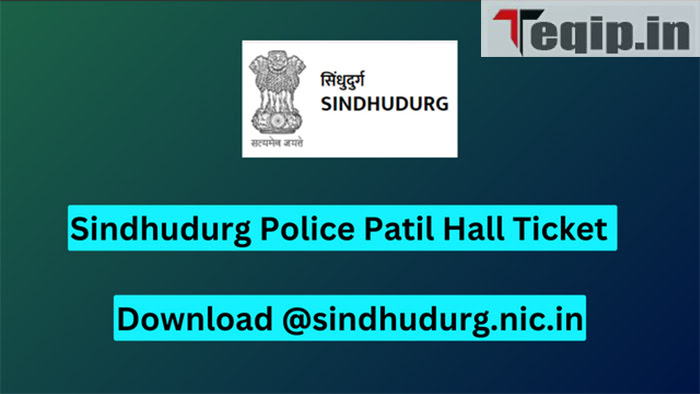 Sindhudurg Police Patil Hall Ticket