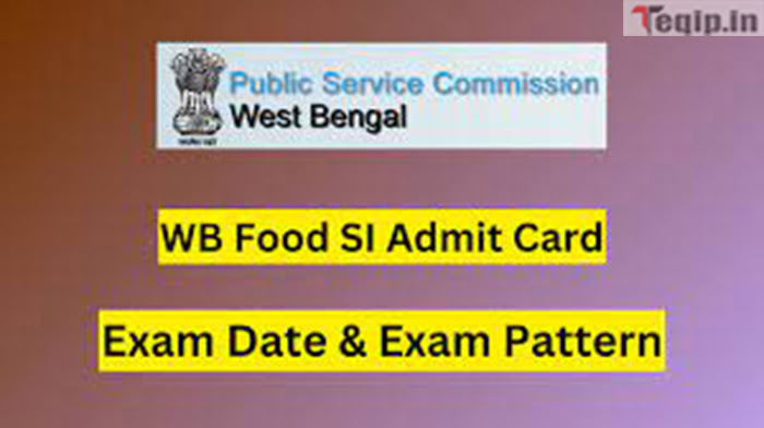 WB Food SI Admit Card 2024