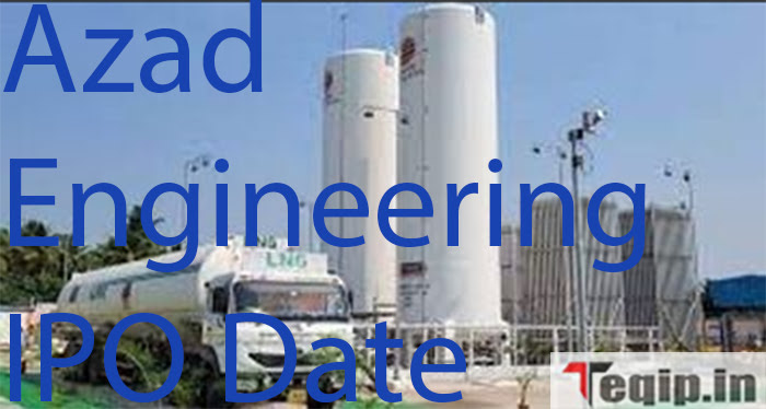 Azad Engineering IPO Date