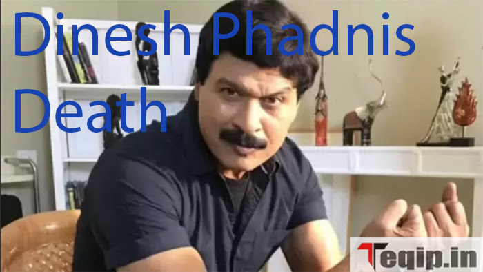 Dinesh Phadnis Death