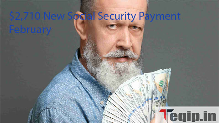 $2,710 New Social Security Payment February
