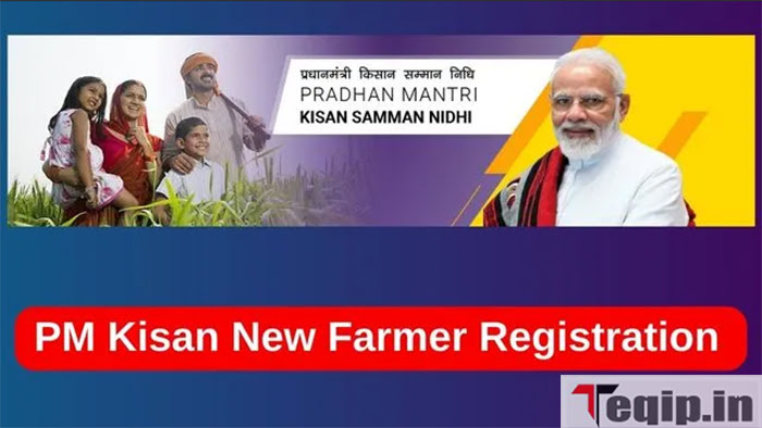 PM Kisan New Farmer Registration