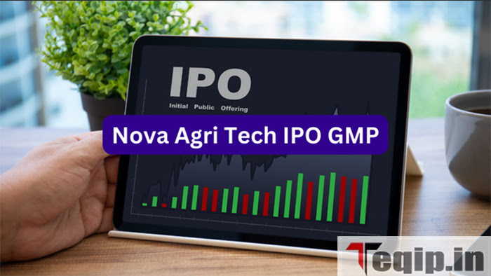 Nova Agri Tech IPO GMP