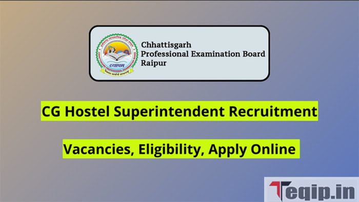 CG Hostel Superintendent Recruitment