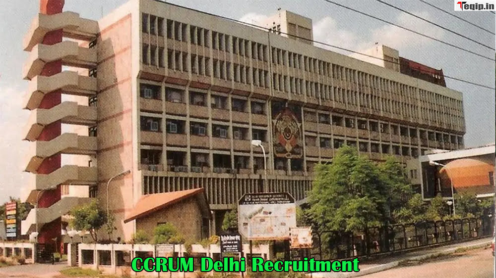 CCRUM Delhi Recruitment