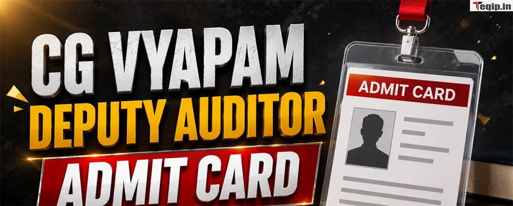 CG Vyapam Deputy Auditor Admit Card