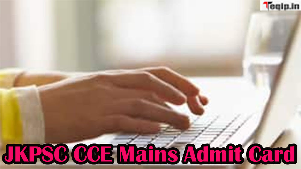 JKPSC CCE Mains Admit Card