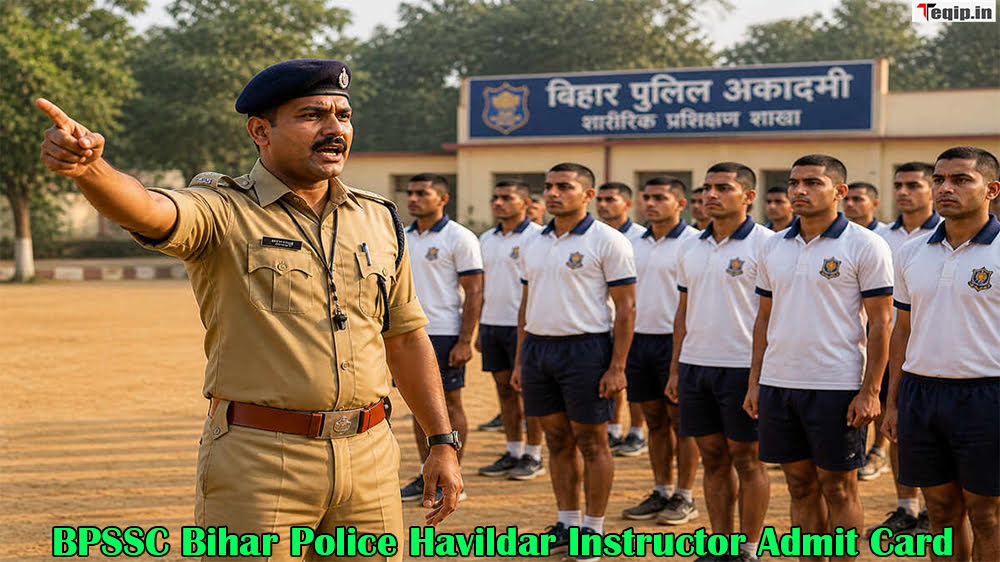BPSSC Bihar Police Havildar Instructor Admit Card