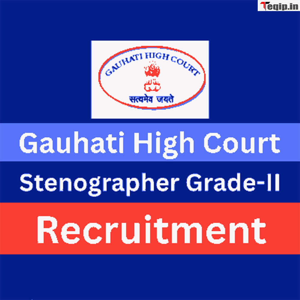 Gauhati High Court Stenographer Grade II Recruitment