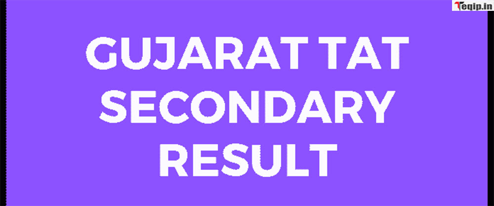 Gujarat TAT Secondary Result