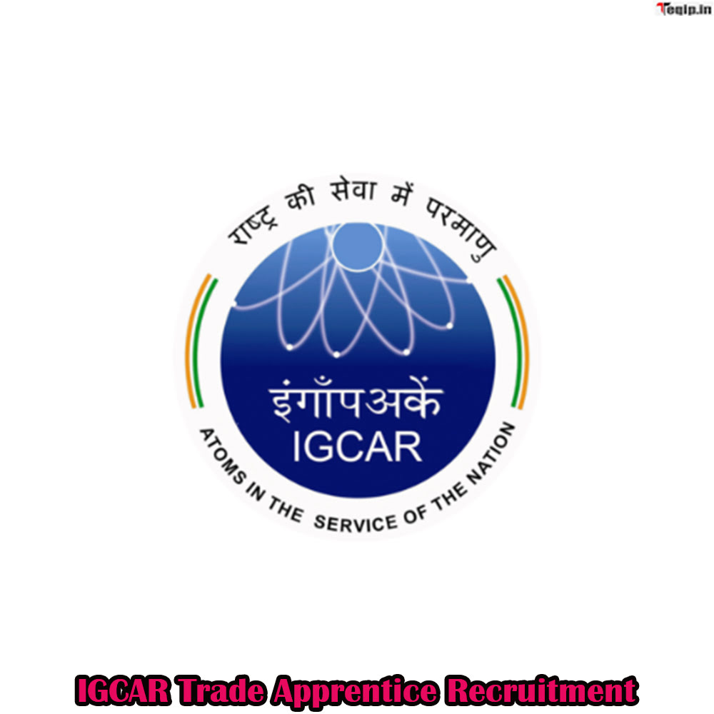 IGCAR Trade Apprentice Recruitment